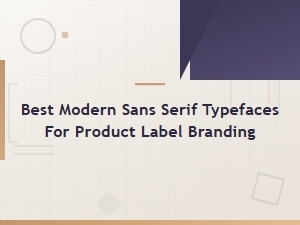 Best Minimal Sans Serif Typefaces for Modern Product Label Branding