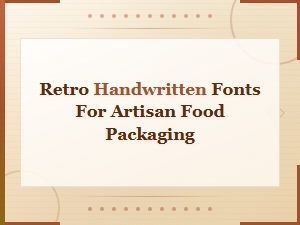 Charming Retro Handwritten Fonts for Artisan Food Packaging